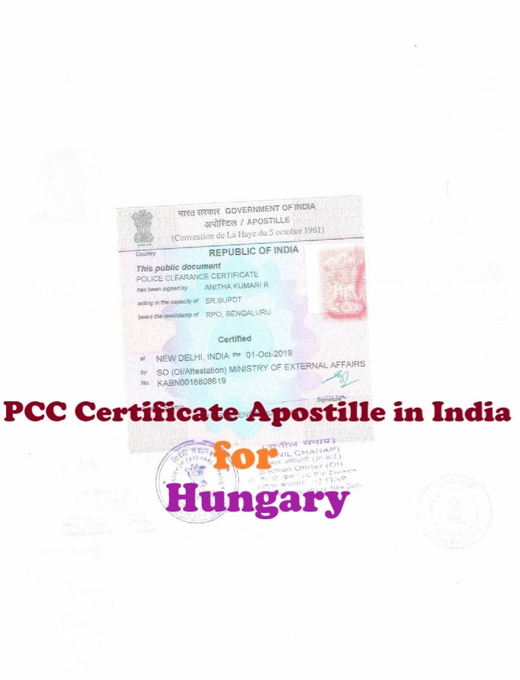 PCC Certificate Apostille for Hungary in India