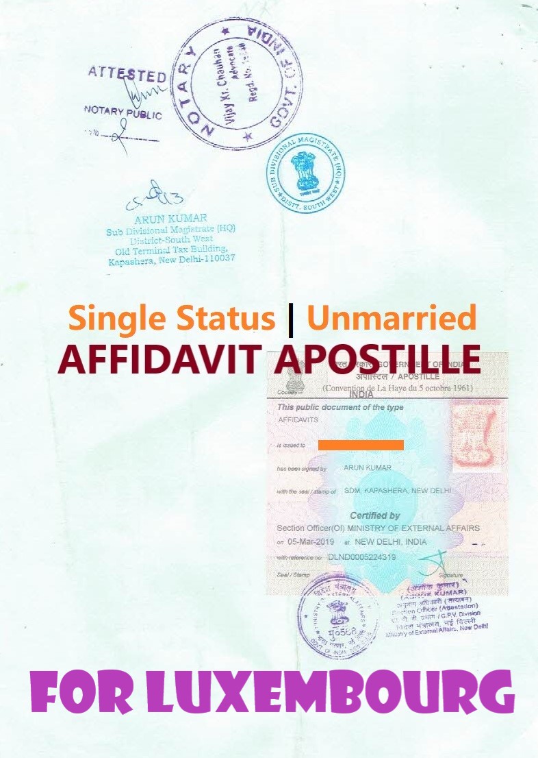 Unmarried Affidavit Certificate Apostille for Luxembourg in India